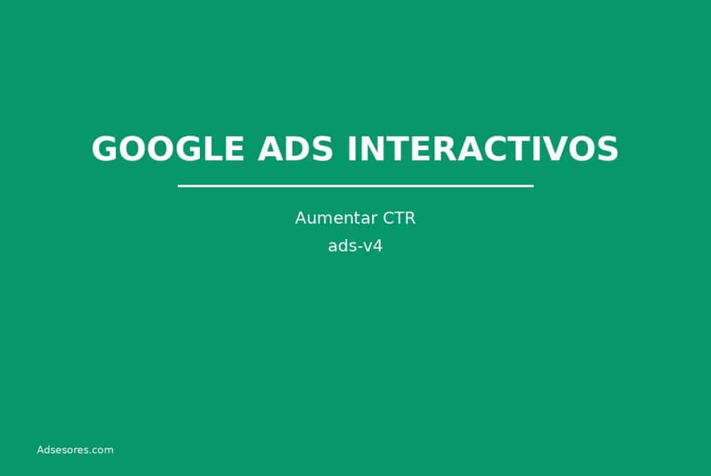 ads v4 Asesores Consulting Google Ads