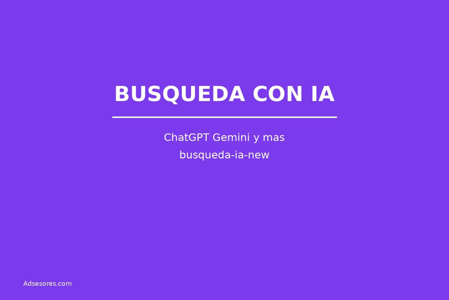busqueda ia new Asesores Consulting Google Ads