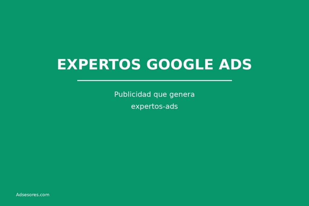 expertos ads 1 Asesores Consulting Google Ads