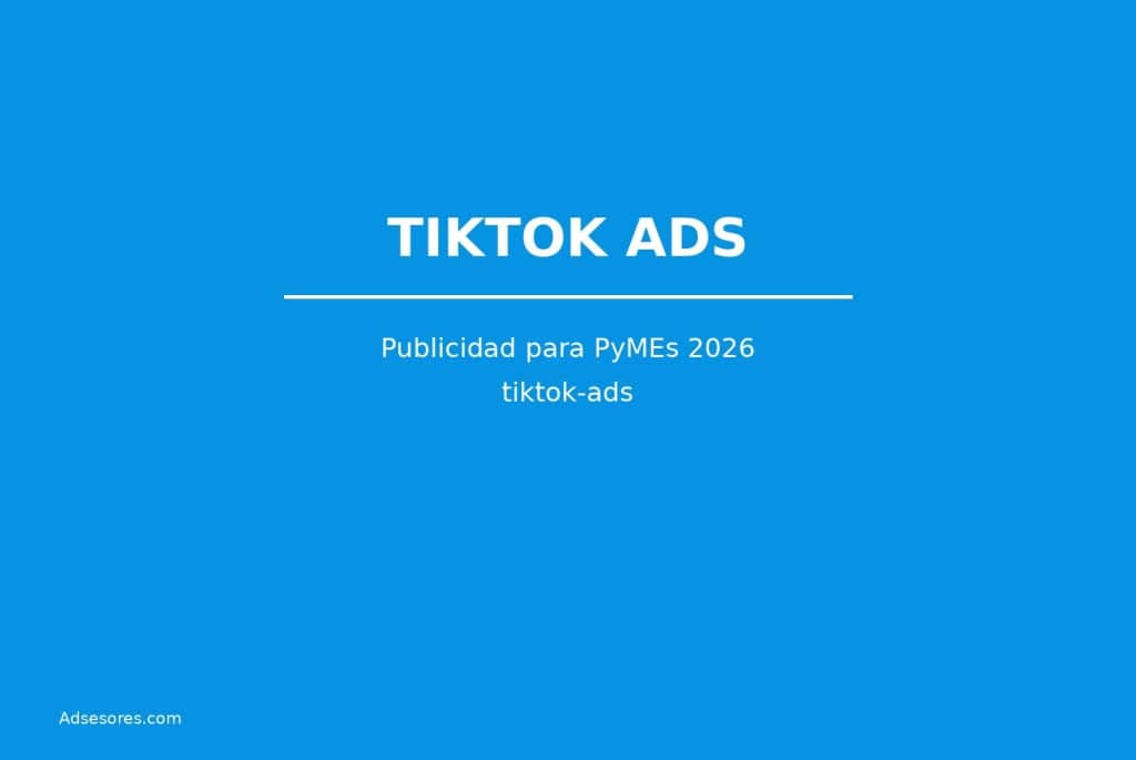 tiktok ads 1 Asesores Consulting Google Ads